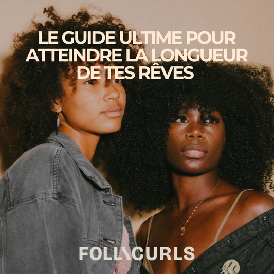 Le guide ultime pour atteindre ta longueur de rêve (e-book)